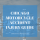 Chicago Motorcycle Accident Injury Guide
