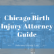 Chicago Birth Injury Attorney Guide