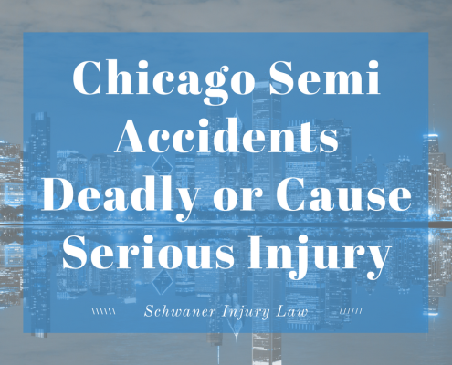 Chicago Semi Accidents Deadly or Cause Serious Injury