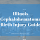 Illinois Cephalohematoma Birth Injury Guide