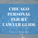 Chicago Personal Injury Lawyer Guide