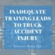 inadequate training truck accident