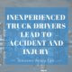 inexperienced truck drivers accidents