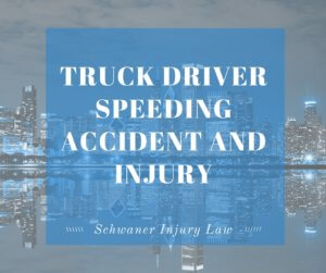 truck driver speeding accident and injury