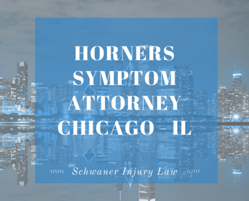 HORNERS SYMPTOM ATTORNEY CHICAGO - IL